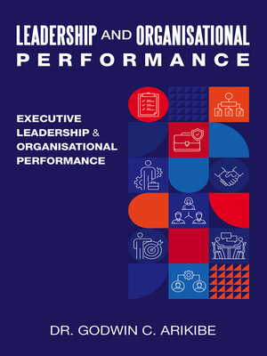 cover image of LEADERSHIP AND ORGANISATIONAL PERFORMANCE